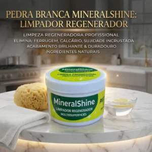 Pedra Branca MineralShine: Produto de Limpeza Regenerador